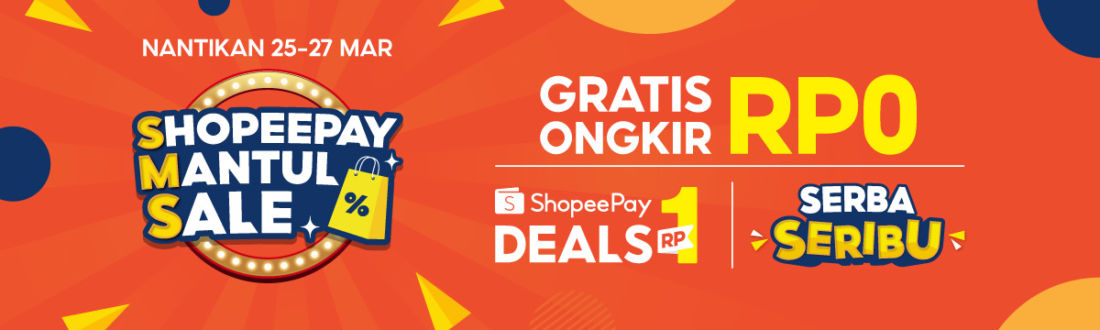 ShopeePay Mantul Sale Kembali Hadirkan Rangkaian Promo Menarik