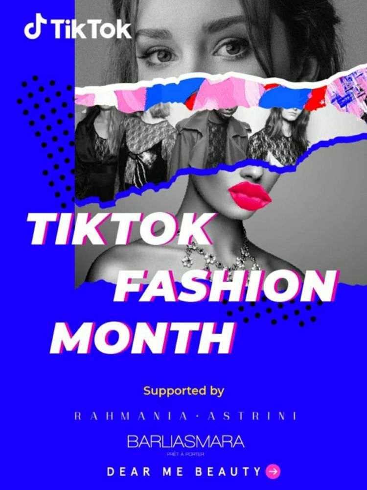 TikTok Hadirkan Program Fashion Month, Ajak Pengguna Bekreasi Dengan Berbagai Challenge