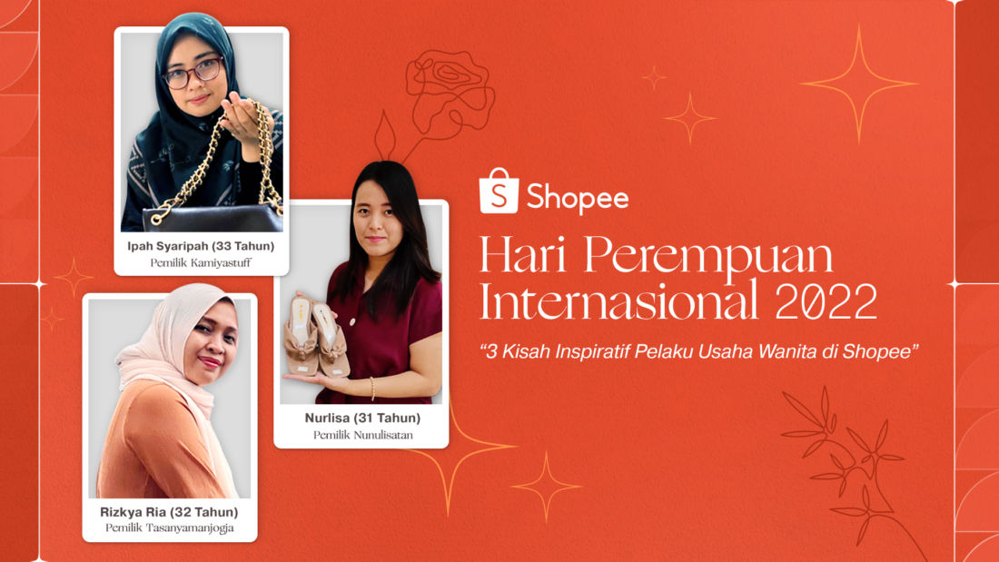 Hari Perempuan Internasional, Shopee Ungkap 3 Kisah Inspiratif Perempuan